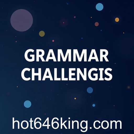 Exploring the Thrills of 'Grammar Challenges': A Linguistic Adventure